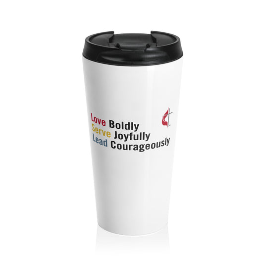 Stainless Steel Travel Mug — "Love Boldly, Serve Joyfully, Lead Courageously" Inspirational Tumbler